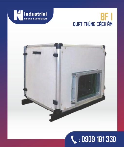 BF I Quạt thùng cách âm