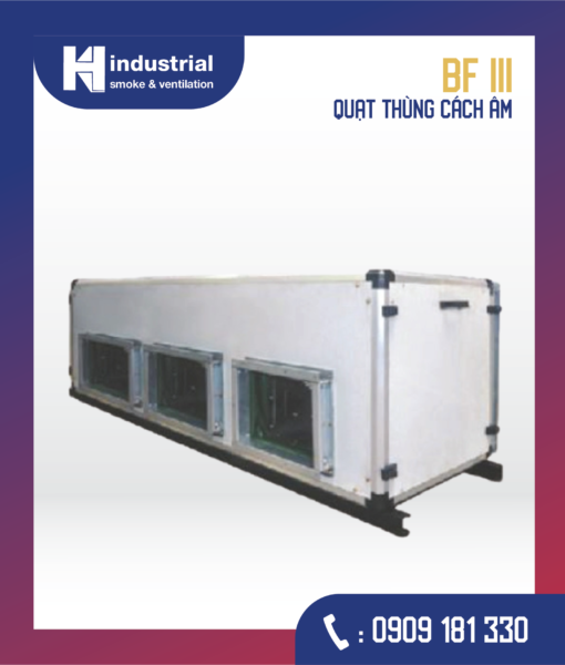 BF III Quạt thùng cách âm