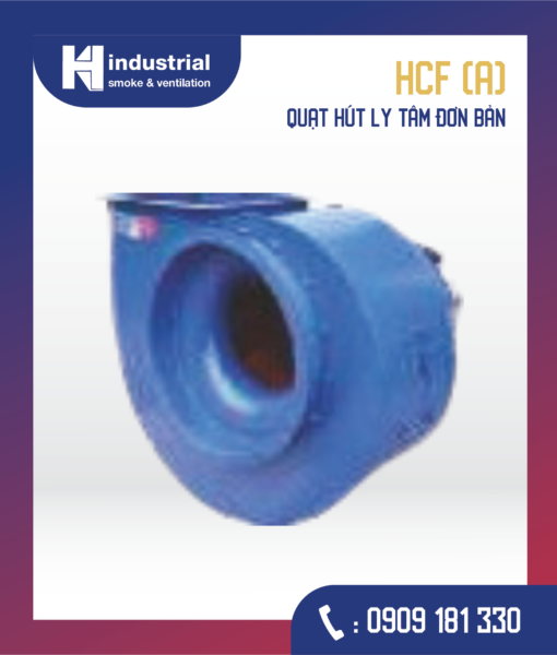 HCF Quạt hút ly tâm đơn bản – Loại HCF (A)
