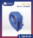 HCF Quạt hút ly tâm đơn bản – Loại HCF-I (A)