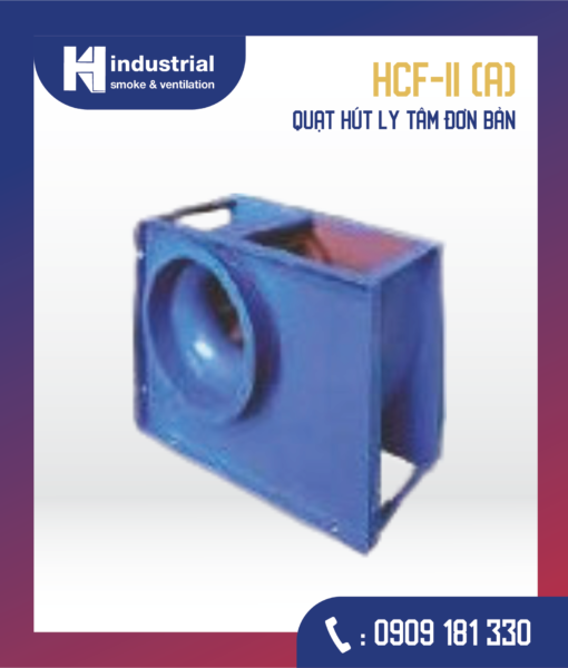 HCF Quạt hút ly tâm đơn bản - Loại HCF-II (A)