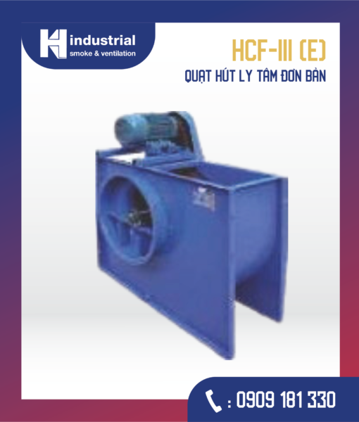 HCF Quạt hút ly tâm đơn bản - Loại HCF-III (E)