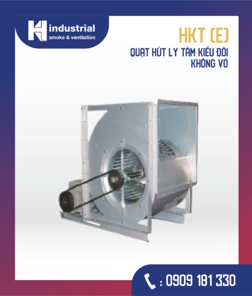 HKT (E) Quạt hút ly tâm kiểu đôi không vỏ